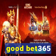 good bet365